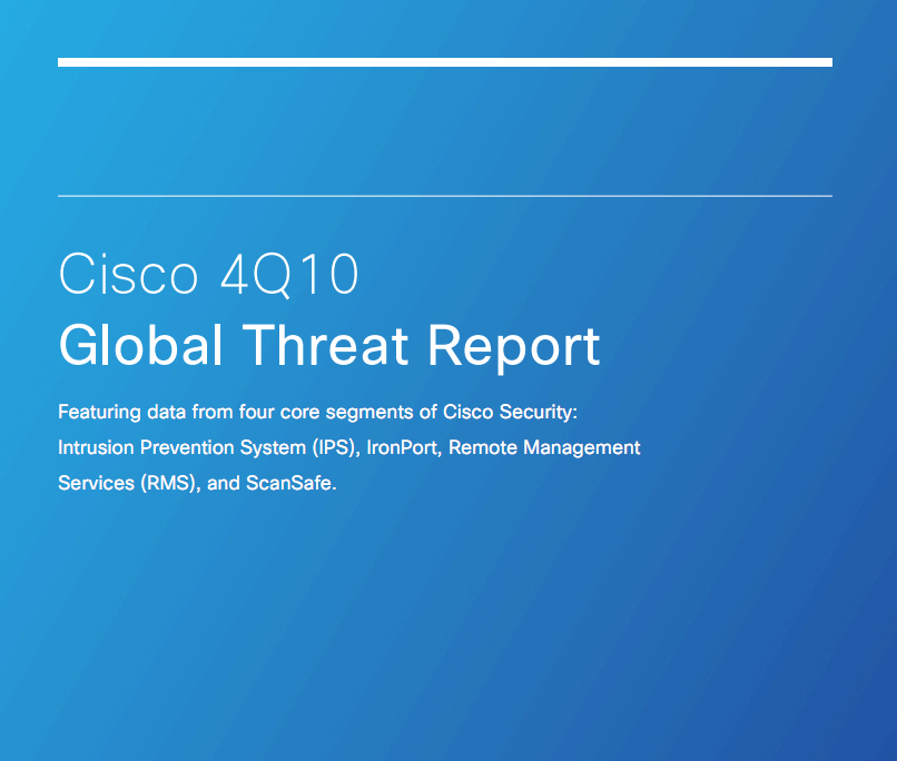 Cisco releases Malware Report for the fourth quarter 2010  