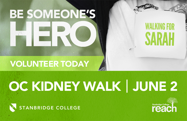 Volunteer at the OC Kidney Walk – Sunday June 2 with Stanbridge College REACH  